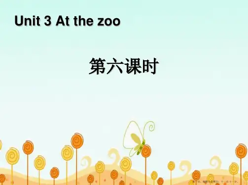 《At the zoo》第六课时PPT课件