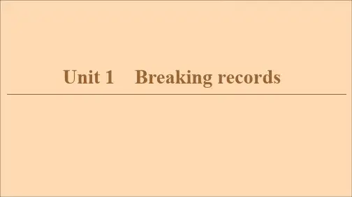 2019_2020学年高中英语Unit1BreakingrecordsSectionⅠReading课件新人教版选修9