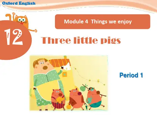 牛津沪教版三年级下册英语M4Unit12 Three little pigs  Period 1课件