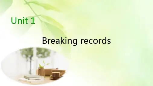 2019-2020学年人教版高中英语选修九同步课件：Unit 1 Breaking records Period 1