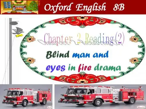八年级英语Blind-man-and-eyes-in-fire-drama课件2