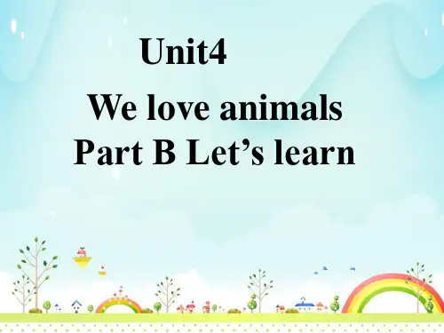 Unit 4 We love animals_ Part B(课件)人教PEP版英语三年级上册