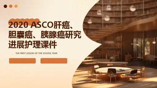 2020ASCO肝癌之胆囊癌之胰腺癌研究进展护理课件