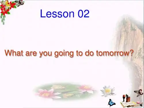 六年级英语上册Lesson2《Whatareyougoingtodotomorrow》 优秀课件科普版