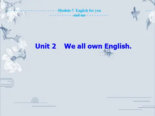 2019学年外研版英语九年级下册教学课件：Module 7 Unit 2    We all own English.(共32张PPT)