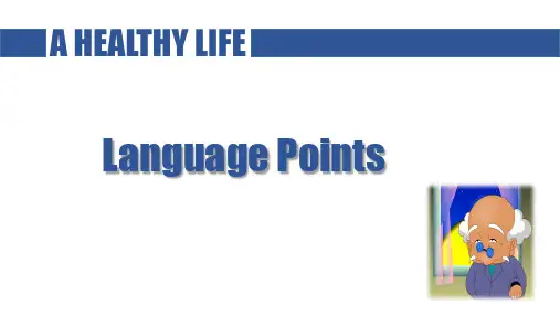 人教版(新课标)选修六Unit3Ahealthylife语言点课件-(1)