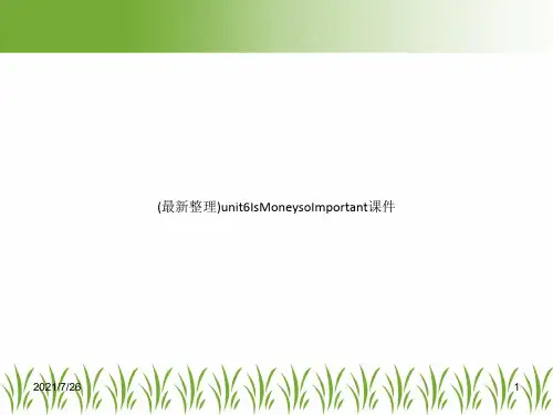 (最新整理)unit6IsMoneysoImportant课件