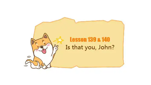 新概念英语第一册Lesson139140IsthatyouJohn小学英语初中英语全国通用