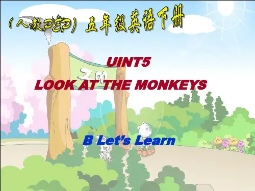 人教PEP版英语五下unit5lookatthemonkeysBLet’sLearn-精选