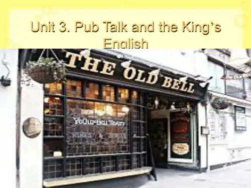 最新文档-【ppt课件】张汉熙高级英语的第二册的第3课课件the_king's_english-PPT精品文档