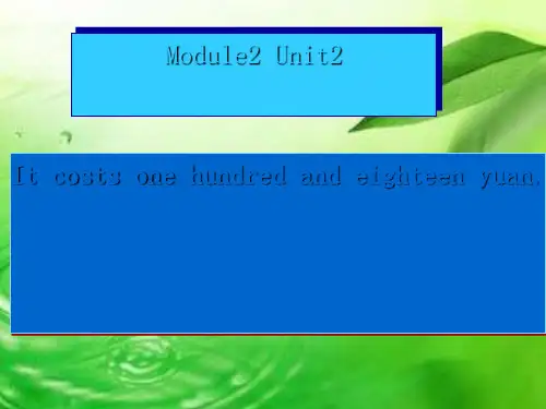 四年级英语下册Module2Unit2《Itcostsonethousandeighthundredyuan》 优秀课件2(新版)外研版(一起)