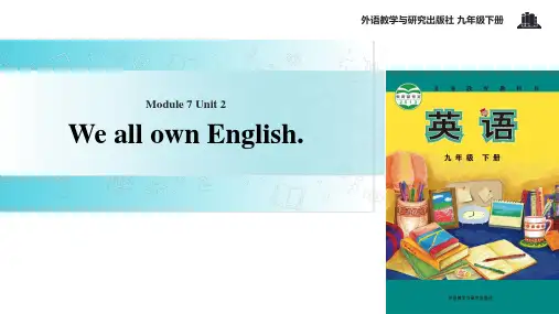 外研社九年级下册英语课件：Module 7 Unit 2 We all own English