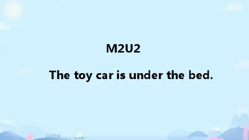 Module2Unit2Thetoycarisunderthebed(课件)(一起)英语一年级下册2