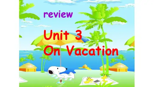 粤人版英语五年级下册Unit 3 On Vacation(Review)(课件)