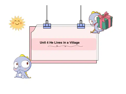 【精品课件】五年级下册英语陕旅版Unit-4-He-Lives-in-a-Village