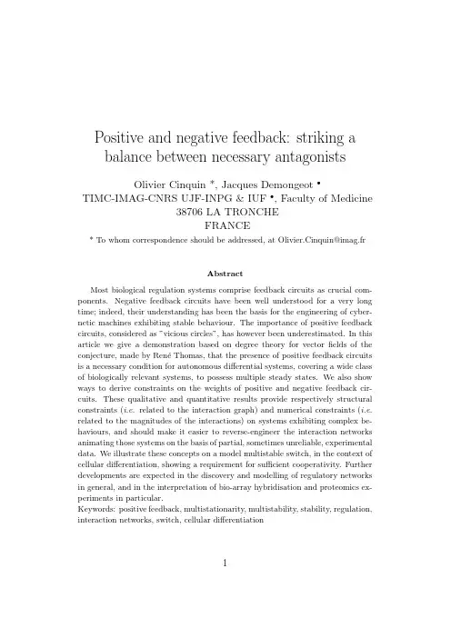 Positive and negative feedback striking a balance between necessary antagonists