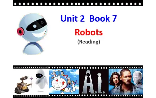 人教版高二英语Book 7 选修7 Unit2 Robots(Reading)