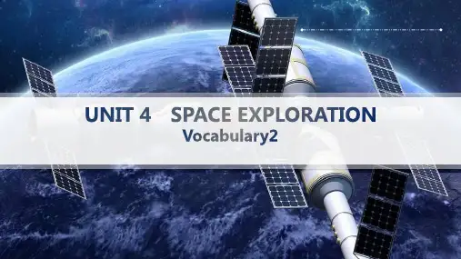  Unit 4 Space Exploration课件(共33张PPT).ppt