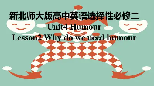 Unit+4+Lesson+2+Why+Do+We+Need+Humour高中英语北师大版