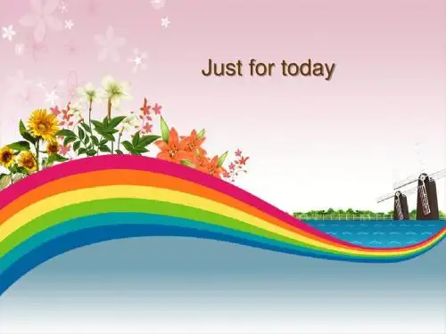 Just for today