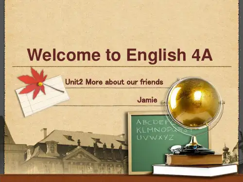 香港朗文Welcome to English(WTE)4Aunit2more about our friends课文语法精讲