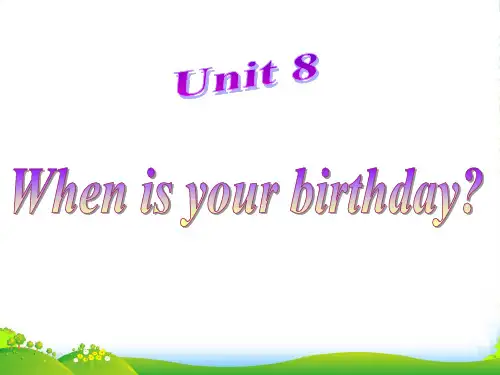 人教版七年级英语上册 Unit 8 When is your birthday 3-课件