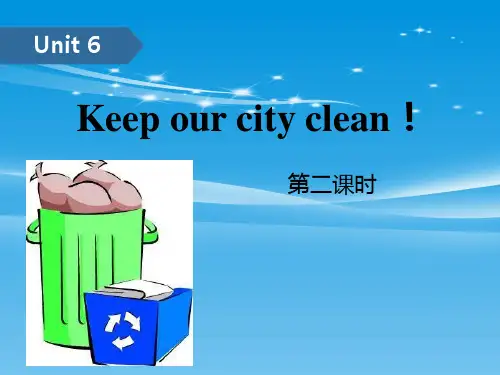 《Keep-our-city-clean》PPT(第二课时)【品质课件PPT】