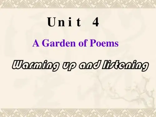 高二英语 unit4 A Garden of Poems-Warming up and listening (ppt)