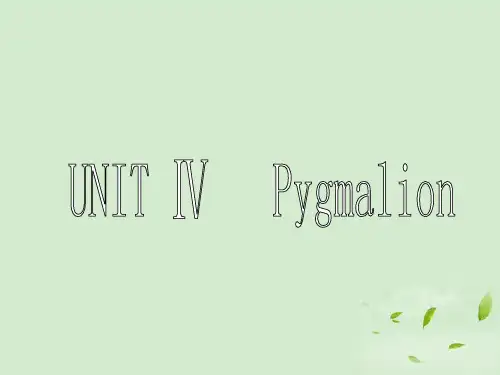 高二英语《Unit4 Pygmalion》课件