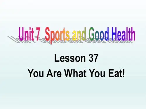冀教版英语七年级下册  Unit 7  Lesson 37You Are What You Eat课件(共20张PPT)