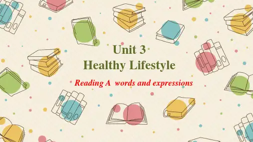Unit 3 Healthy Lifestyle Part A高中英语(上外版2020必修第三册)