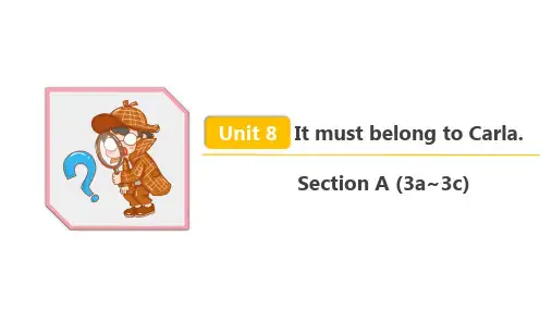 人教版九年级英语 Unit 8 Section A (3a~3c) 精品课件