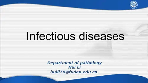 《病理学》英文课件13 Infectious diseases and parasitosis