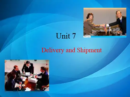 国际商务谈判   Unit 07 Delivery and Shipment