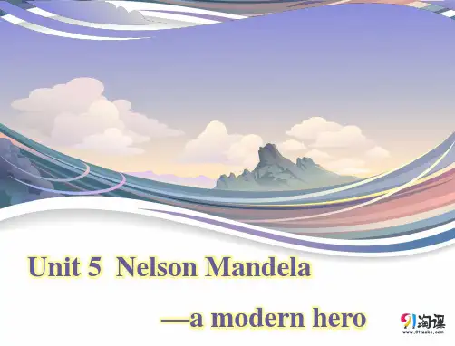 课件4：Unit 5 Nelson Mandela—a modern hero