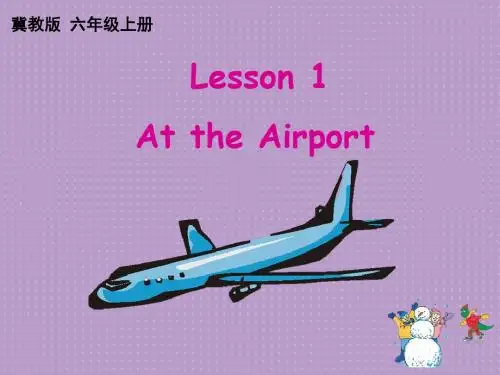 六年级上英语课件-Unit 1 Lesson 1 At the Airport_冀教版