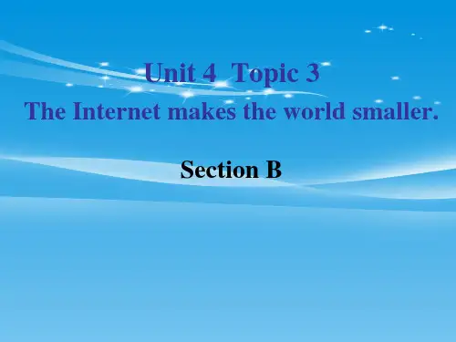 《The-Internet-makes-the-world-smaller》SectionB-PPT
