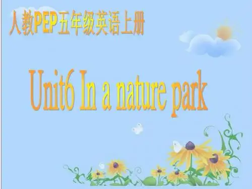 新人教版PEP英语五年级上册Unit 6 In a nature park 公开课课件