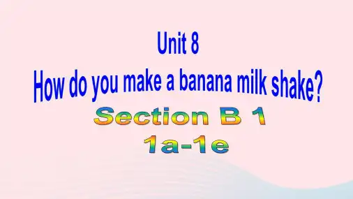 八年级英语上册 Unit 8 Section B(1a-1e)教学课件+素材(新版)人教新目标版