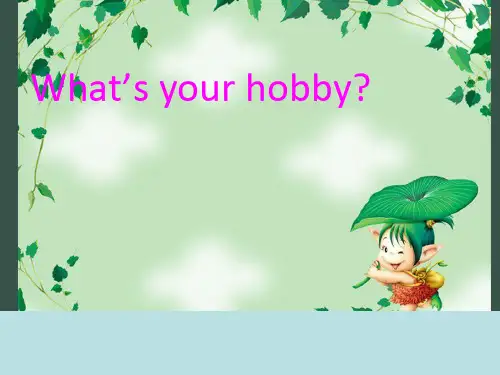 2018年湘少版英语五年级上册Unit 9 What's your hobby课件