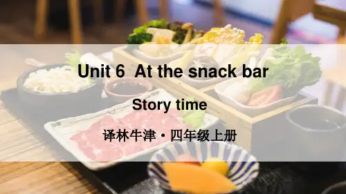 译林版三起英语四年级上册Unit 6  At the snack bar Story time课件