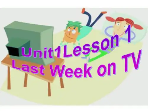 北师大版-英语-八上-Unit 1Lesson 1 Last Week on TV 课件2