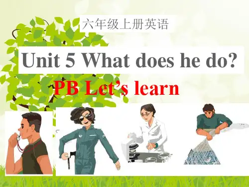 人教版(PEP)六年级上册Unit5WhatdoeshedoPBLet’slearn课件