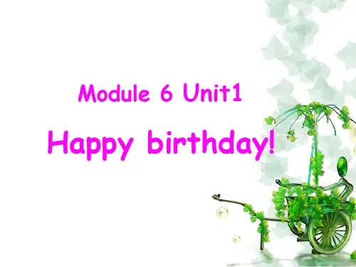 外研版三年级英语上册Module 6 Unit 1 Happy birthday 课件