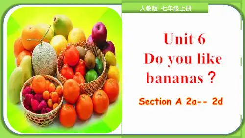Unit 6 Section A(2a-2d)七年级上册英语课件(人教版)