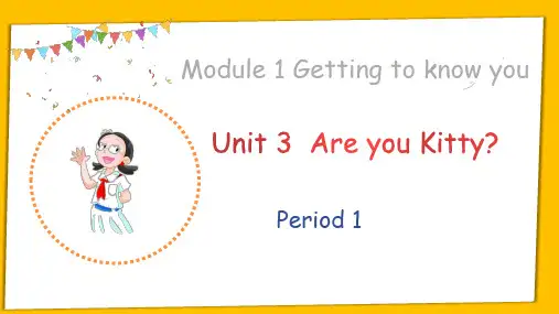 三年级英语上册Unit 3 Are you Kitty period 1 牛津上海版