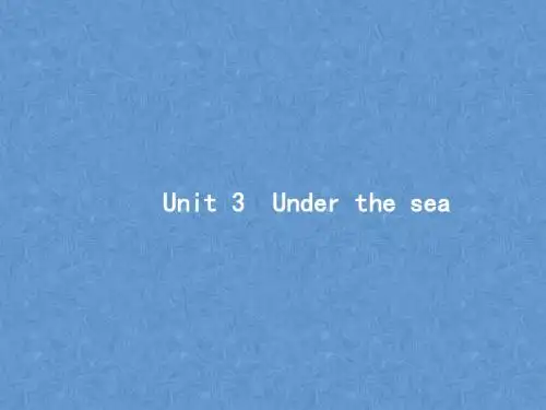高考英语一轮复习Unit3Underthesea新人教版选修7