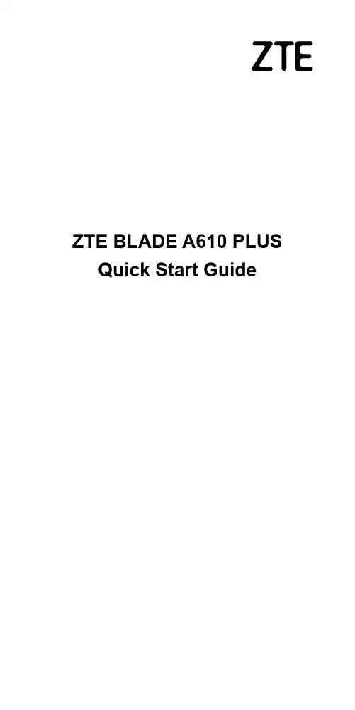 ZTE BLADE A610 PLUS 快速入门指南说明书