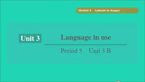 英语上册MODULE6ANIMALSINDANGERUNIT3LANGUAGEINUSE(PERIO