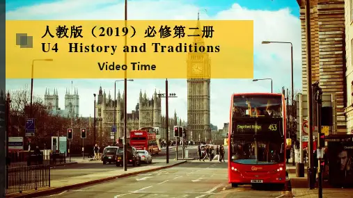 人教版Unit4HistoryandTraditions(VideoTime)课件